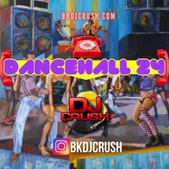Dancehall 2024 Dj Crush Presents