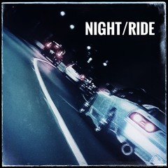 NIGHT/RIDE [Dark DnB Minimix]