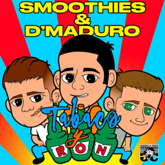Smoothies & D'Maduro - Tabaco Y Ron