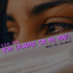 S.A.M. Doll - You (always on my mind)