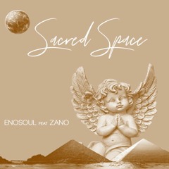 Enosoul ft. Zano - Sacred Space (StBash Bootleg)
