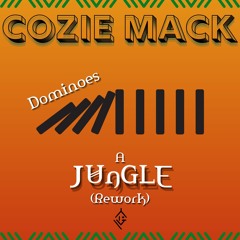 Dominoes - Jungle (COZIE Edit) [DEMO]