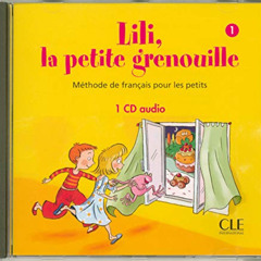 [FREE] KINDLE 📬 Lili, La Petite Grenouille Niveau 1 CD Audio Individuelle (French Ed