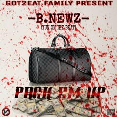 BNEWZ - PACK EM UP