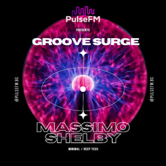 Groove Surge #047 by Pavel Kaleev presents Massimo Shelby