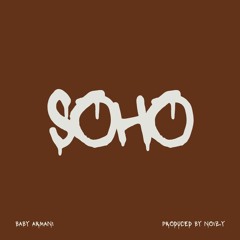 Soho (Demo) - (Prod.Noizy)