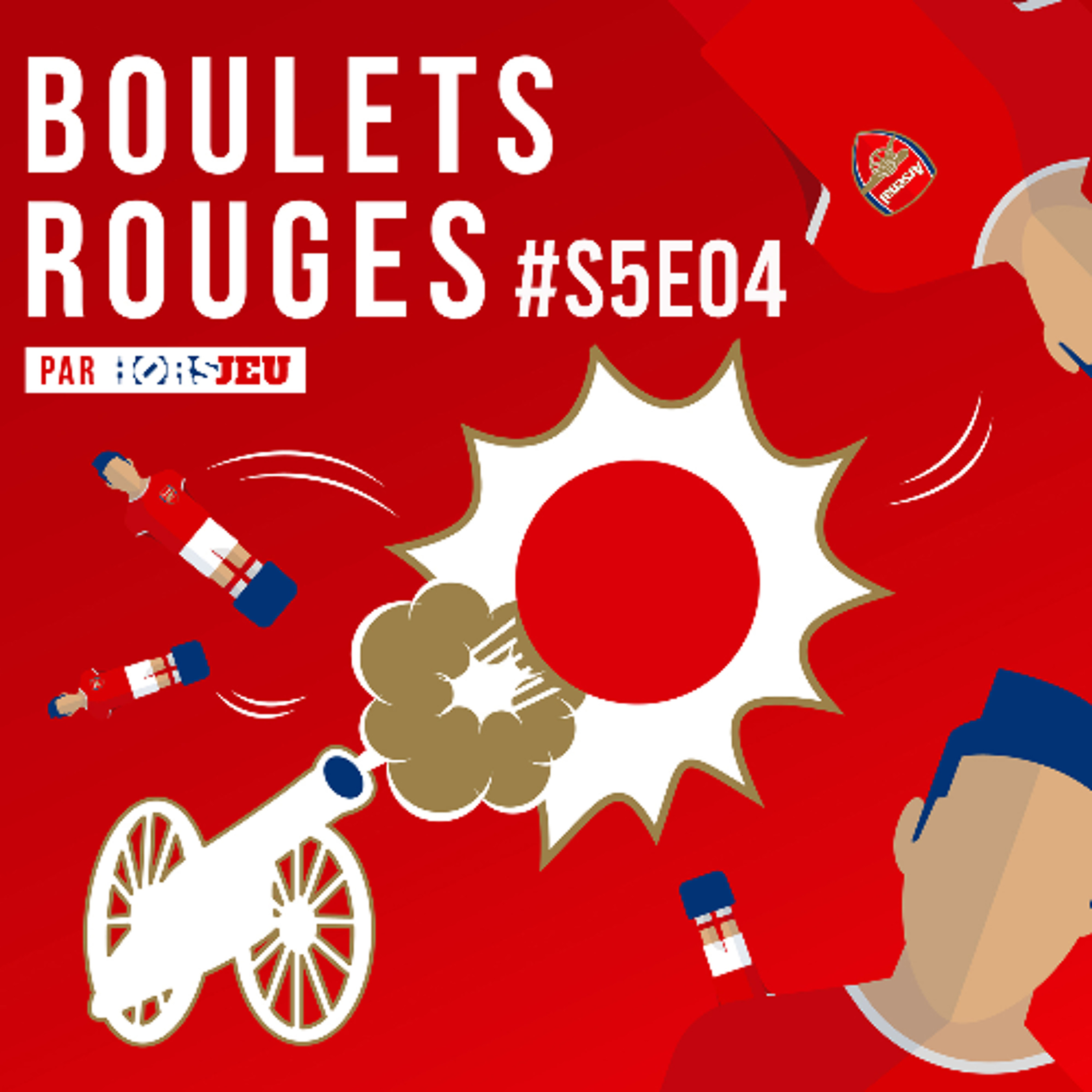 Boulets Rouges - Le podcast Arsenal chez HorsJeu