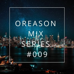 Oreason Mix Series #009