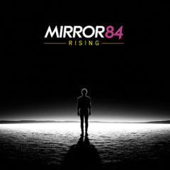 Mirror84-Rising