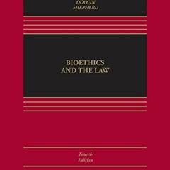 [READ] KINDLE 📨 Bioethics and Public Health Law(Aspen Select) by  Mary Anne Bobinski