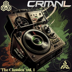 CRMNL - 4/20 'The Classics' vol. 1 (all vinyl mix)