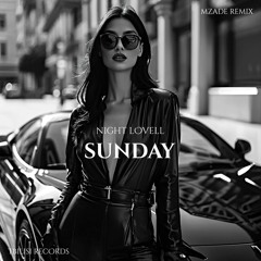 Mzade - Sunday (feat. Night Lovell)