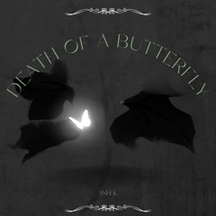 Death of a Butterfly