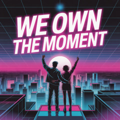 Own the Moment