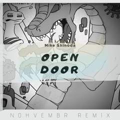 Mike Shinoda-Open door(Nohvembr remix)