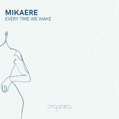 Mikaere - Become Myself Again (Original Mix)