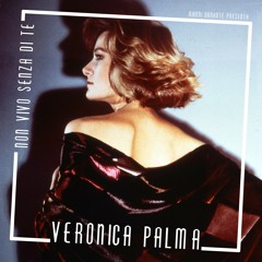 Veronica Palma - Non Vivo Senza Di Te (Disco Mix)