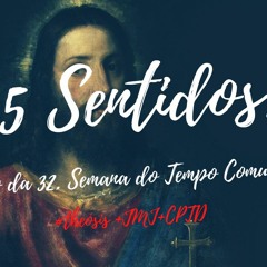 5 SENTIDOS / 2020.11.08  #Θέωσις +JMJ+CPTD