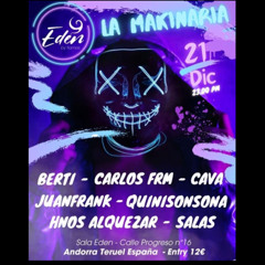 La Makinaria. 21 dic (Hnos Alquezar)