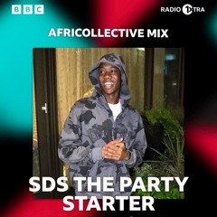 BBC1Xtra Africollective Mix (Hosted by Remi Burgz) DJ SDS