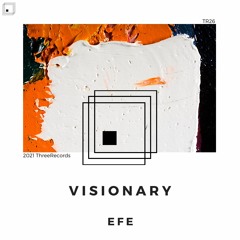 efe - Visionary (Original Mix)