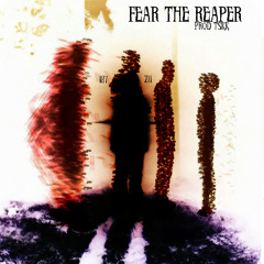 FEAR THE REAPER