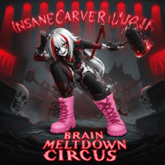 Brain Meltdown Circus