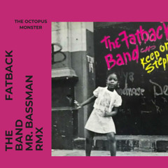 MR BASS MAN - THE FATBACK BAND - (RMX)