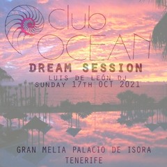 LUIS DE LEON - DREAM SESSION I  (CHILL & LOUNGE  OCT2021)
