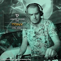 Tony - V-Brated Sounds #043 April 2020 (Guest mix)