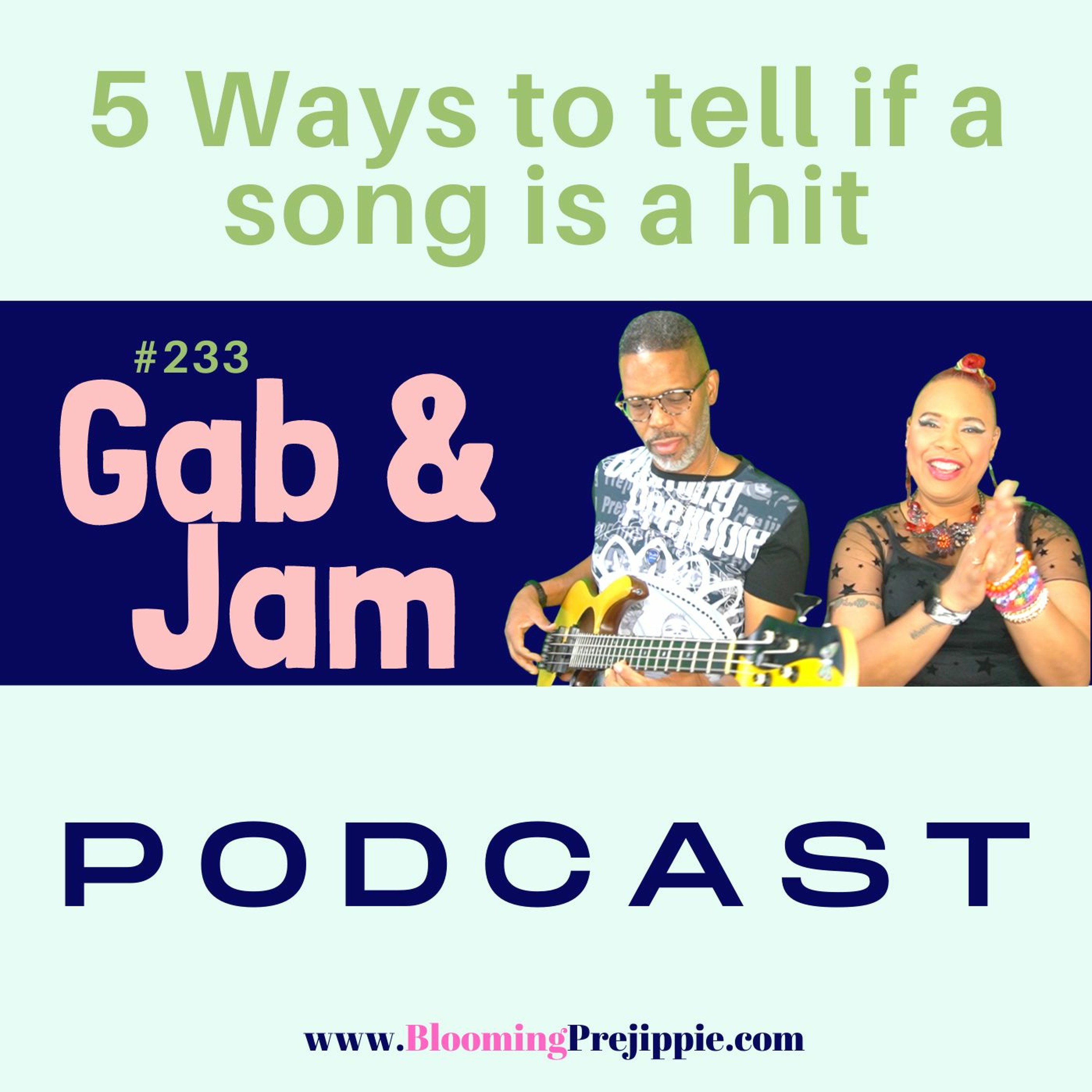 233. 5 Ways To Tell If A Song Is A Hit Podcast episode artwork