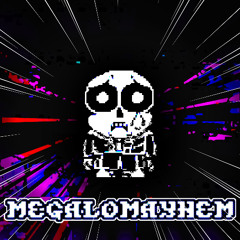 MegaloMayhem [2025]