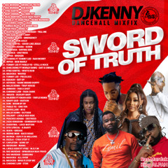 DJ KENNY SWORD OF TRUTH DANCEHALL MIXFIX 2024