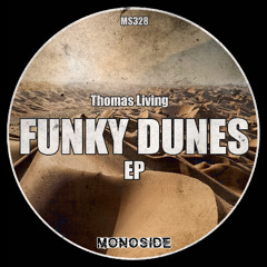 Thomas Living - FUNKY DUNES EP // MS328