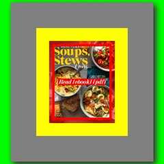 Read ebook [PDF] Taste of Home Soups  Stews and More Ladle Out 325+ Bowls of Comfort (Taste of Home