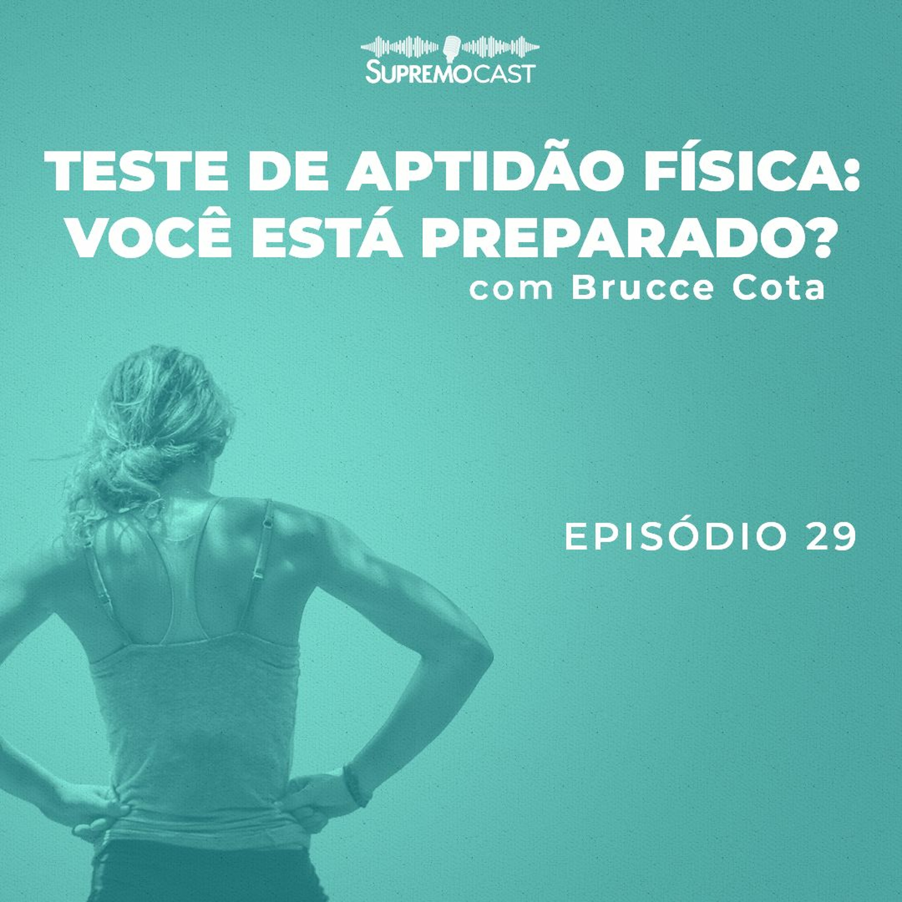 #29 - TESTE DE APTIDÃO FÍSICA: VOCÊ ESTÁ PREPARADO?