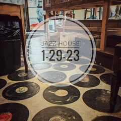 Jazz House 1-29-23