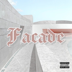 FACADE (Fuck Opps)