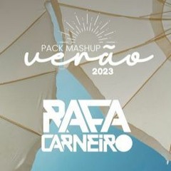 PACK MASHUP SUMMER 2023 BY RAFA CARNEIRO