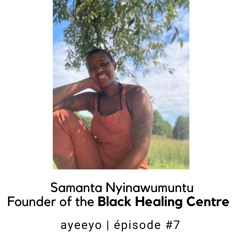 #7 - Black Healing Centre (BHC) | Samanta Nyinawumuntu - Founder of BHC