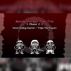 Murder!Former Time Trio (Phase 2) A