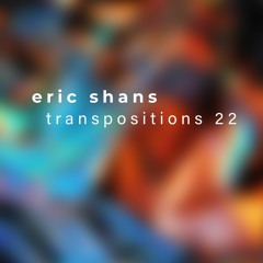 Transpositions # 22 - April 2024
