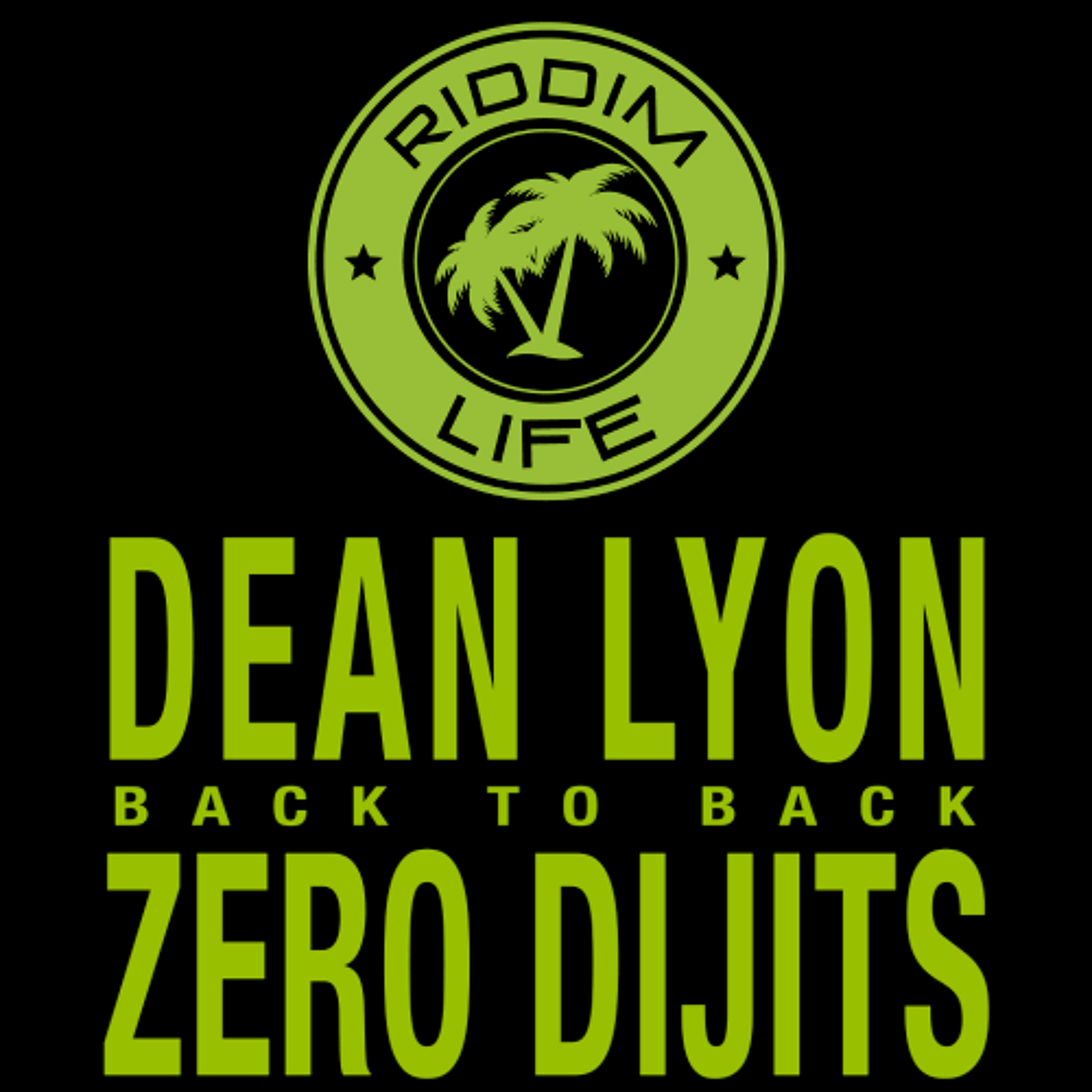DEAN LYON B2B ZERO DIJITS - RIDDIM LIFE SESSIONS episode artwork