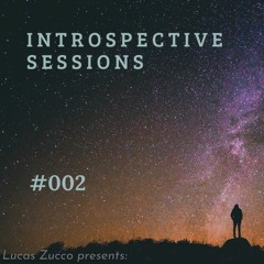 Introspective Sessions #002 (31 - 07 - 2021)