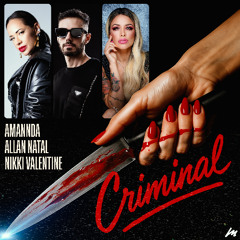 Allan Natal, Amannda & Nikki Valentine - Criminal (Crime Mix) Radio Edit