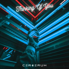 Cerberuh - Thinking Of You