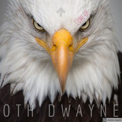 OTH DWAYNE - COME UP
