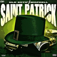 Saint Patrick ft. Wopdell [Prod. AntRillaBaby]