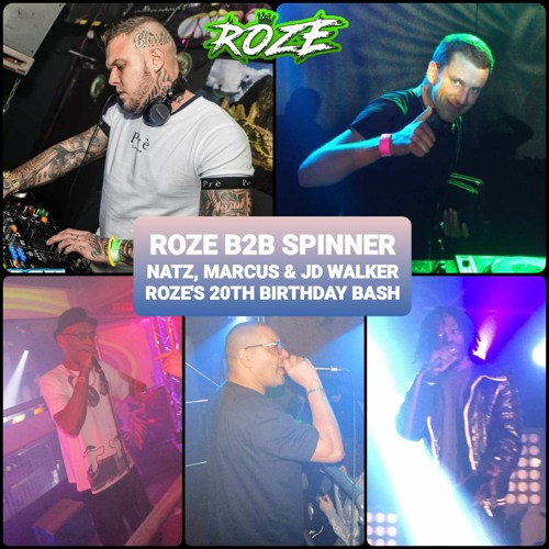 Roze B2B Spinner - Natz, Marcus & JD Walker (Roze's 20th Birthday Bash 24.09.10)