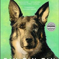 [Access] EPUB KINDLE PDF EBOOK Rin Tin Tin: The Life and the Legend by  Susan Orlean 📥